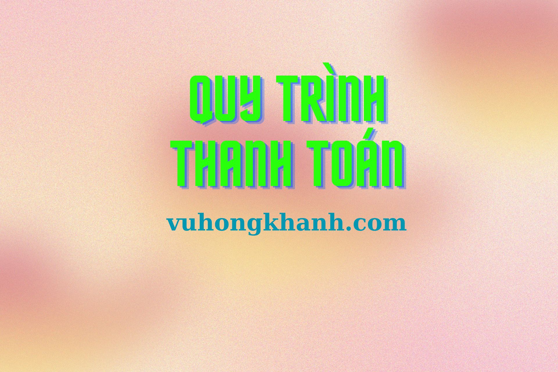 quy-trinh-thanh-toan