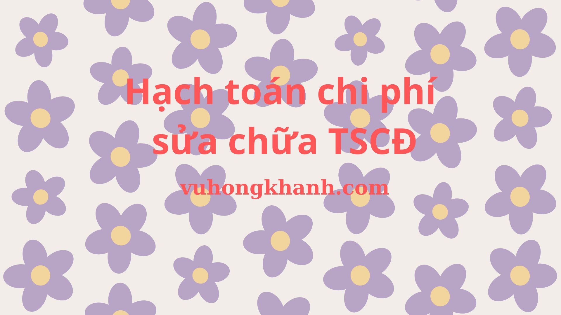 hach-toan-chi-phi-sua-chua-tai-san-co-dinh