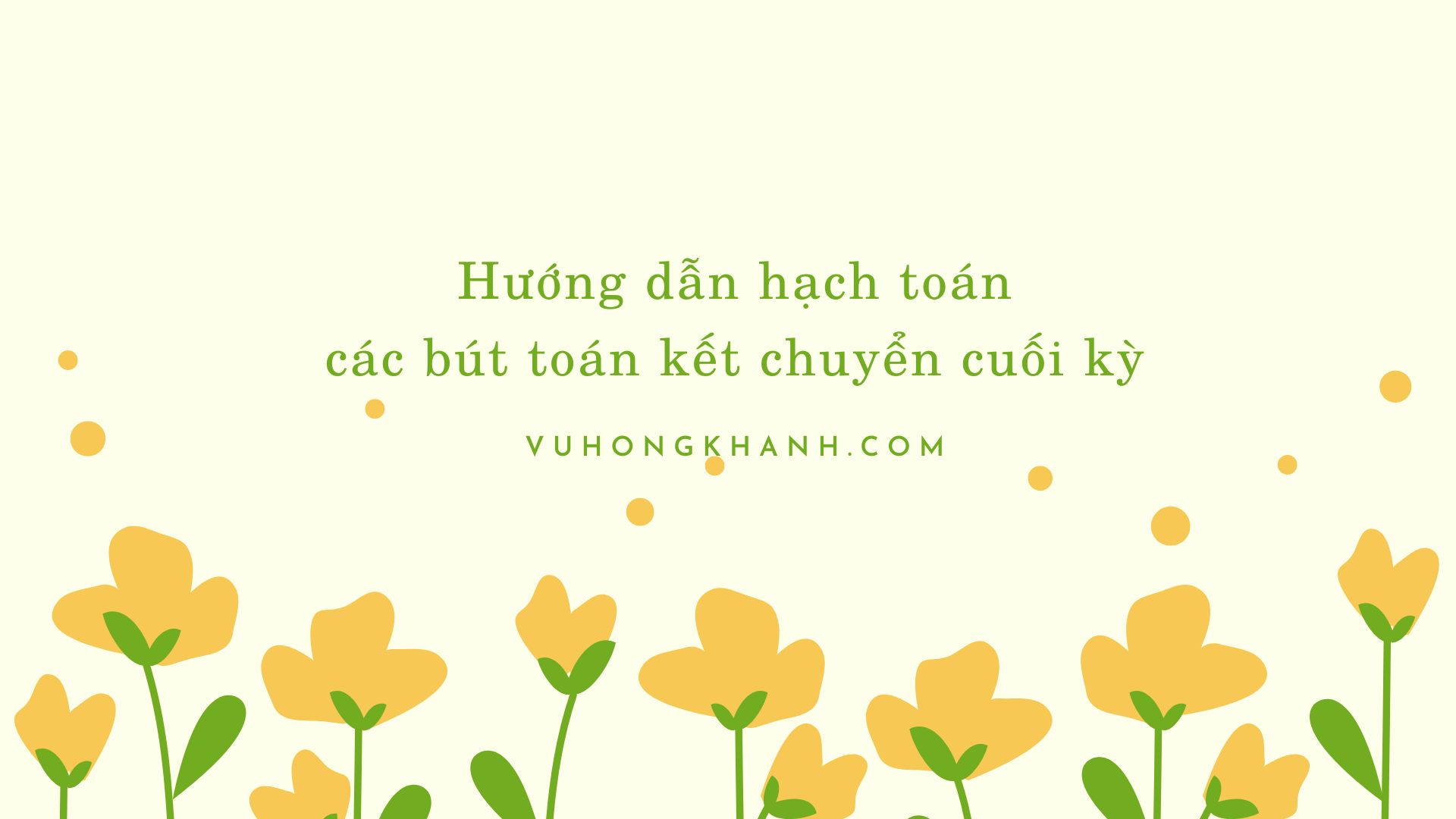 hach-toan-cac-but-toan-ket-chuyen-cuoi-ky
